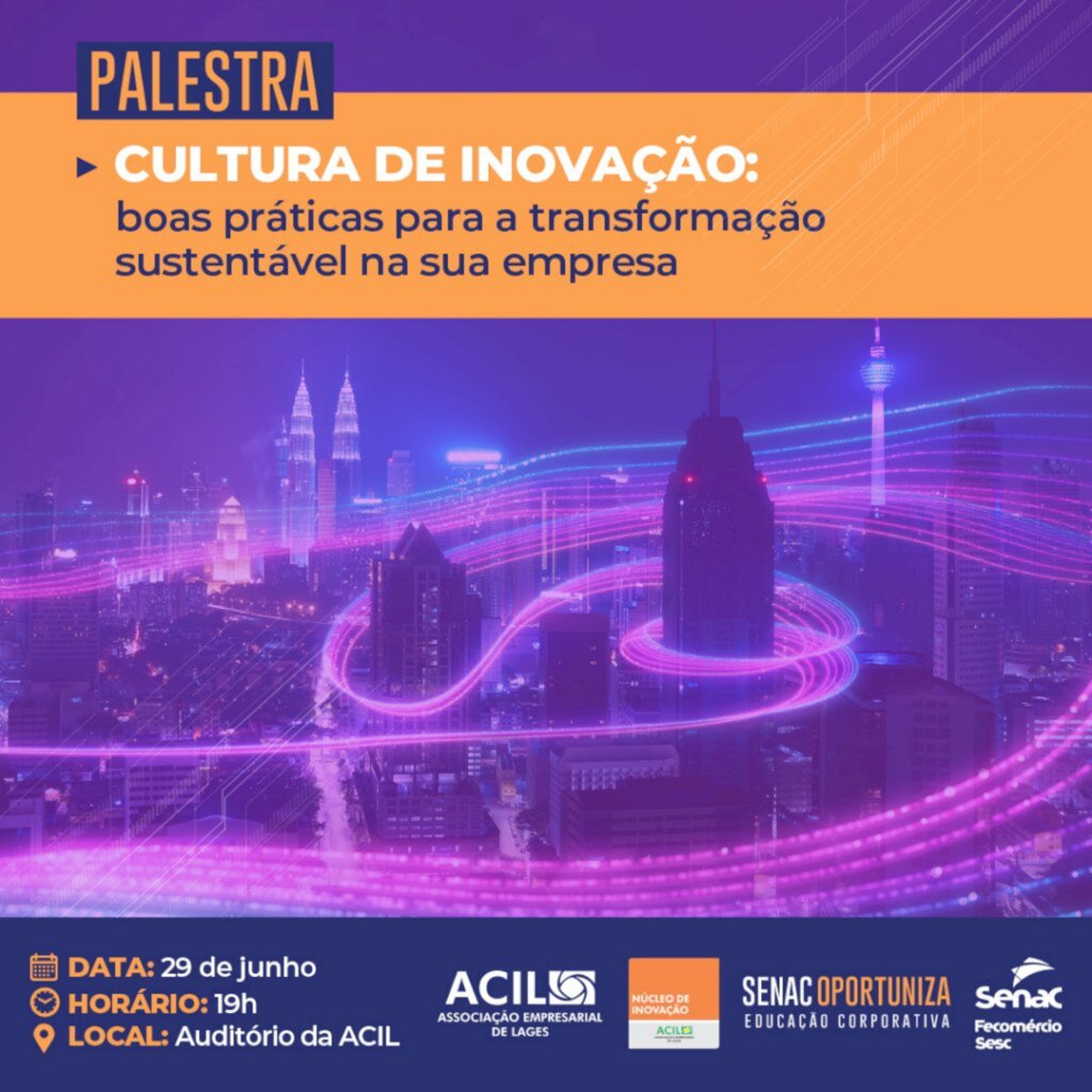 Senac Lages e Núcleo de Inovação da ACIL promovem palestra sobre cultura de inovação