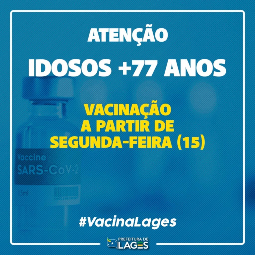 Vacinação contra Covid-19 é ampliada aos idosos com 77 anos