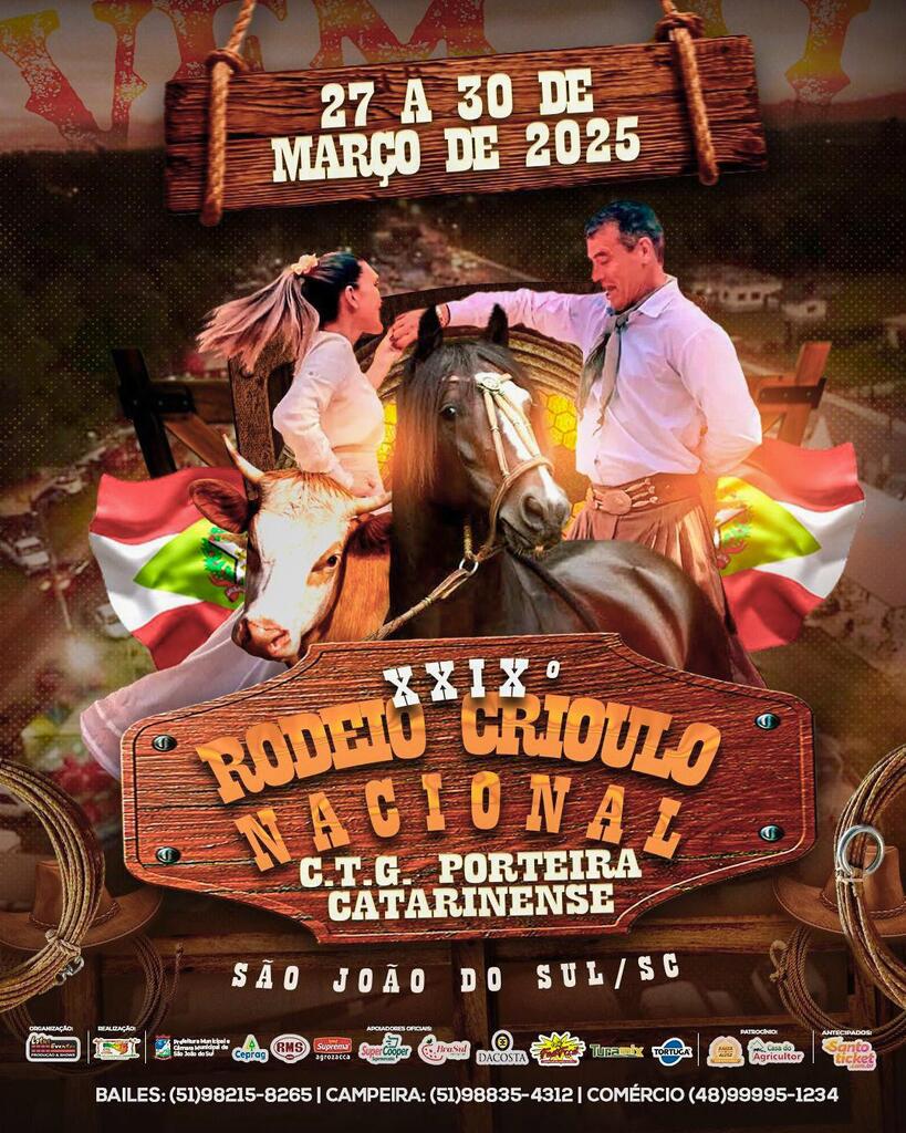CTG PORTEIRA  CATARINENSE LANÇA  A PROGRAMAÇÃO OFICIAL DO XXIX RODEIO CRIOULO NACIONAL DE SÃO JOÃO DO SUL