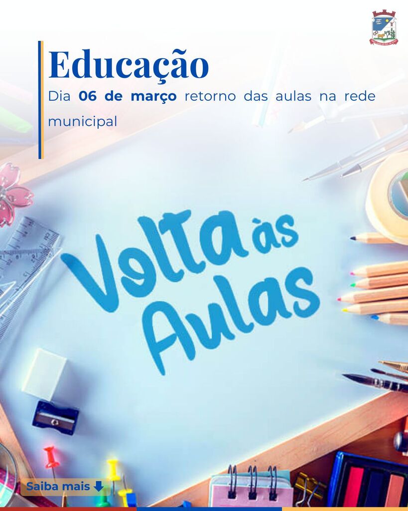 DIA 06 DE MARÇO RETORNO DAS AULAS NA REDE MUNICIPAL