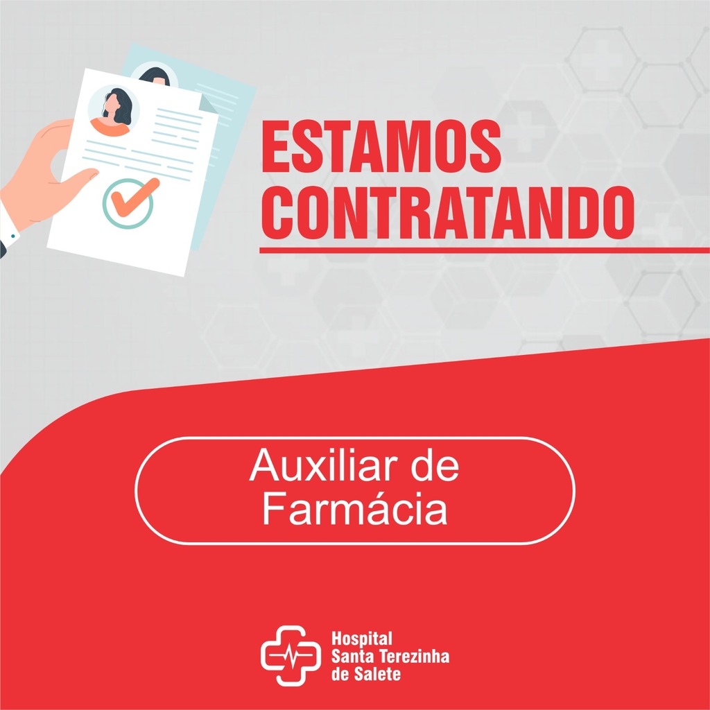 Hospital Santa Terezinha de Salete anuncia vaga para Auxiliar de Farmácia