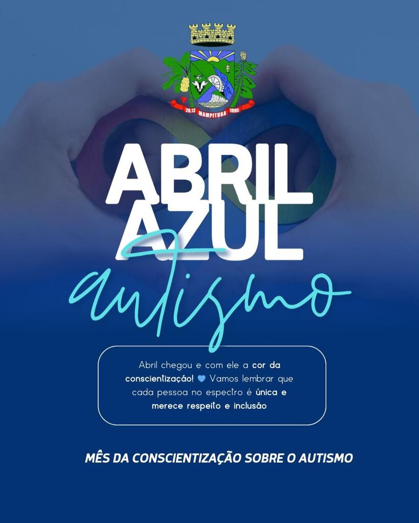 ADMINISTRAÇÃO MUNICIPAL REFORÇA A CONSCIÊNTIZAÇÃO SOBRE O TRANSTORNO DO ASPECTO AUTISTA