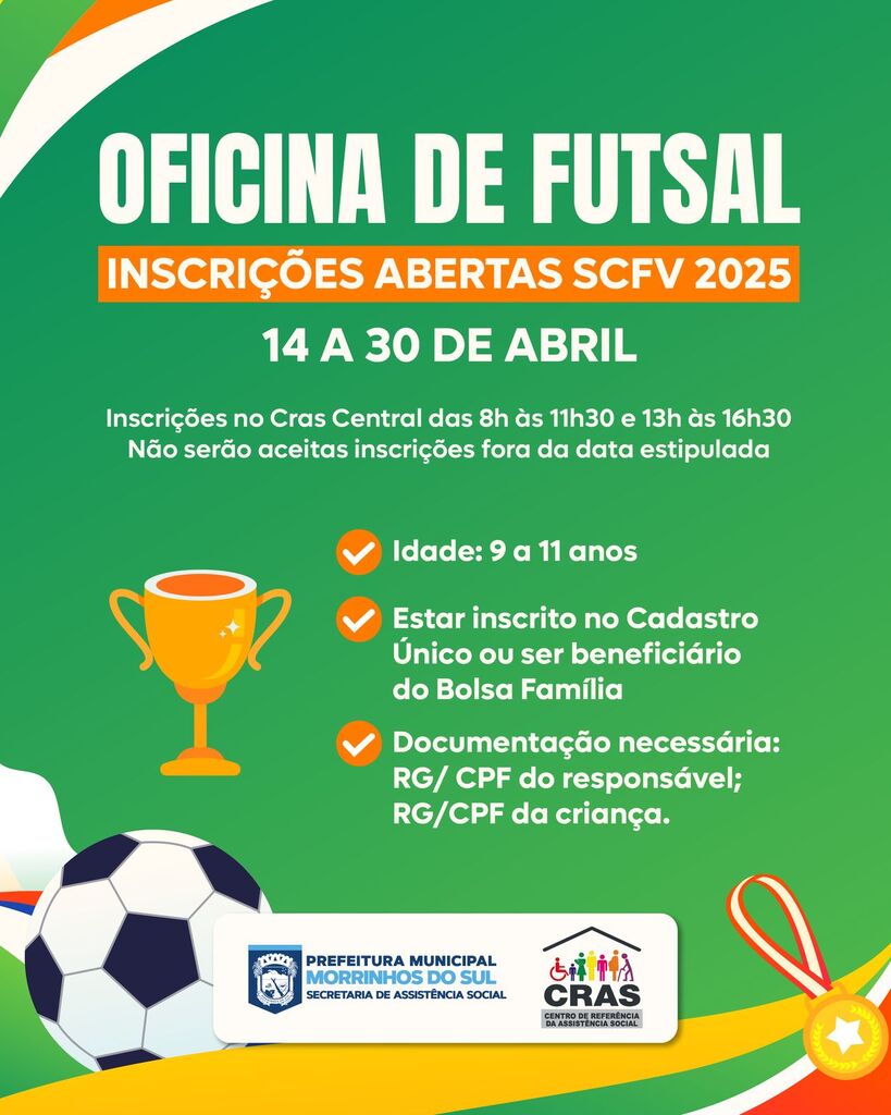 PREFEITURA DE MORRINHOS DO SUL ABRE INSCRIÇÕES PARA GRUPO DE FUTSAL DO SCFV 2025