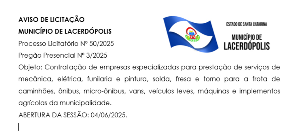 AVISO DE LICITAÇÃO MUNICÍPIO DE LACERDÓPOLIS Processo Licitatório Nº 50/2025
