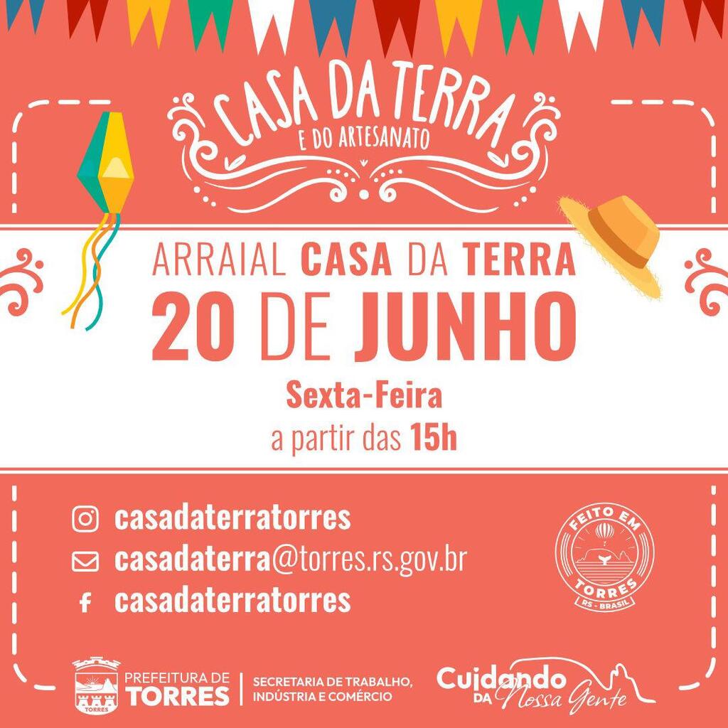 TORRES: ARRAIAL DA CASA DA TERRA TERÁ COMIDA TÍPICA E MÚSICA AO VIVO