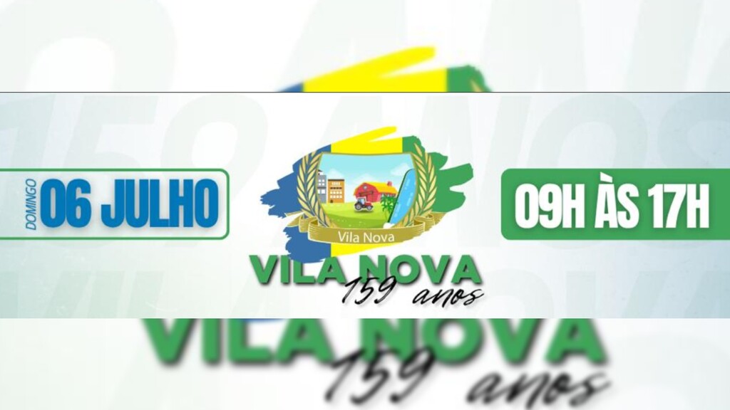 Vila Nova celebra 159 anos com festa cultural e atrações para toda a família