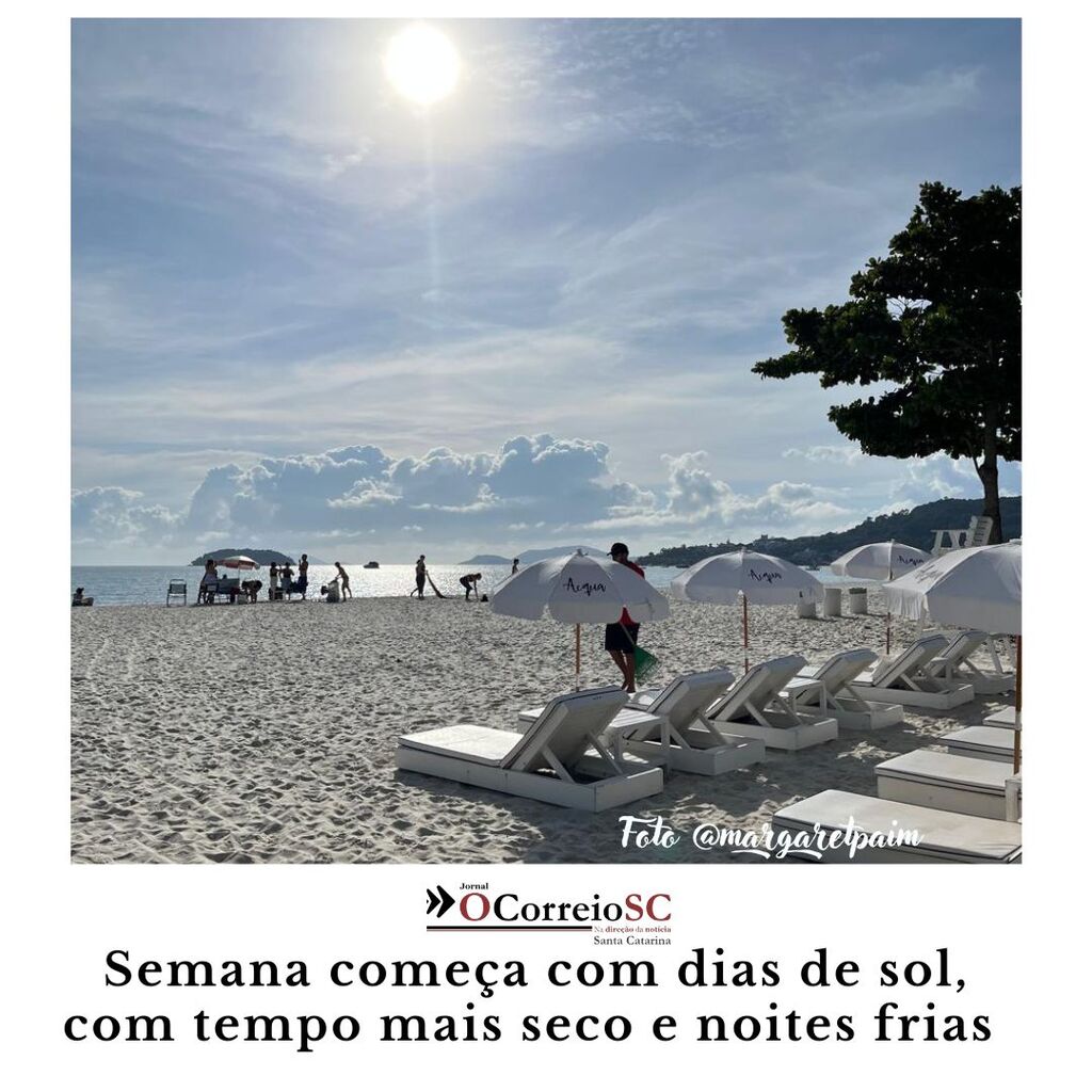 Dias de sol, com tempo mais seco e noites frias