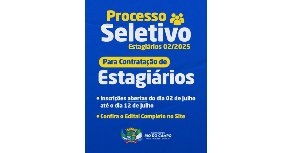 Prefeitura de Rio do Campo abre processo seletivo para contratação de estagiários