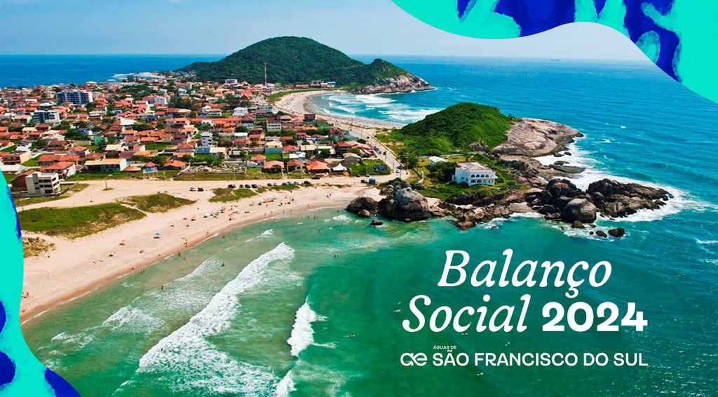Águas de São Francisco do Sul apresenta Balanço Social 2024 com avanços em ações sociais e ambientais