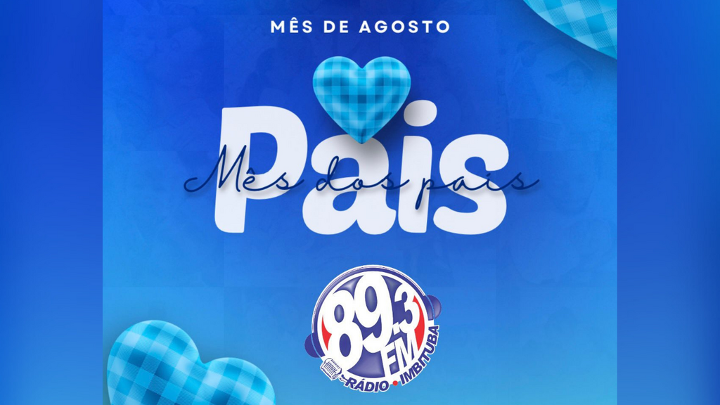  - O Mês dos Pais É na Mais Ouvida Rádio 89.3 FM!