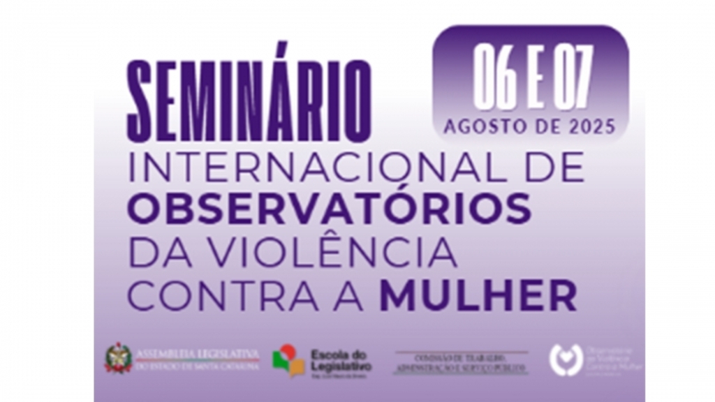 Parlamento sedia Seminário Internacional de Observatórios de Violência contra a Mulher