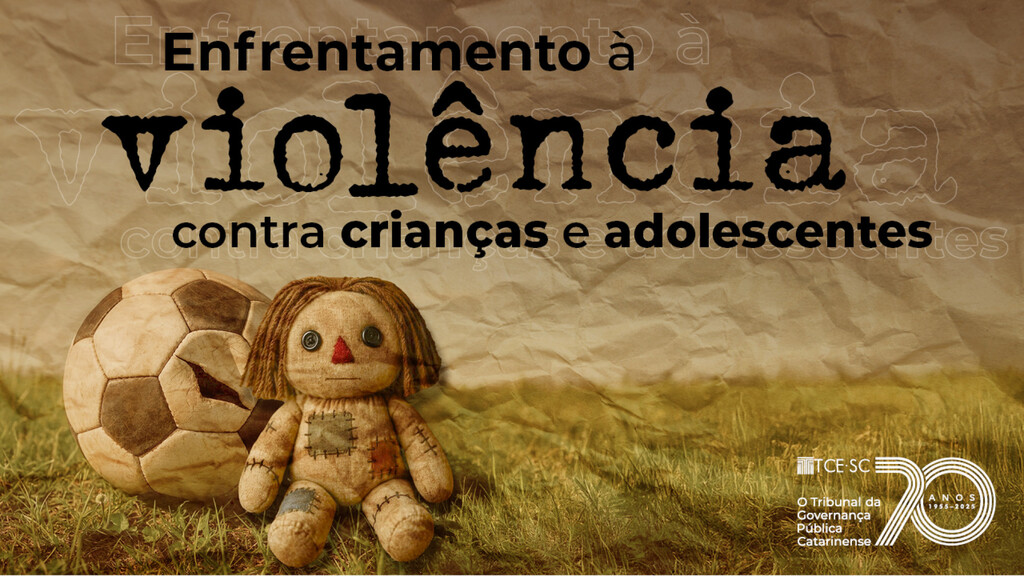 TCE/SC recomenda a elaboração de um plano estadual formalizado voltado ao enfrentamento da violência contra crianças e adolescentes