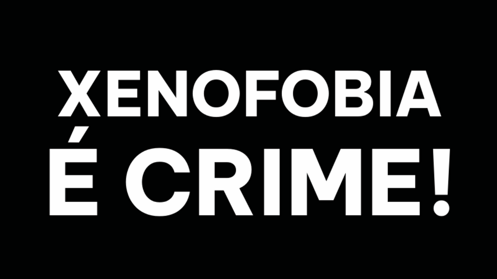  - Coluna 14#: Xenofobia não se tolera
