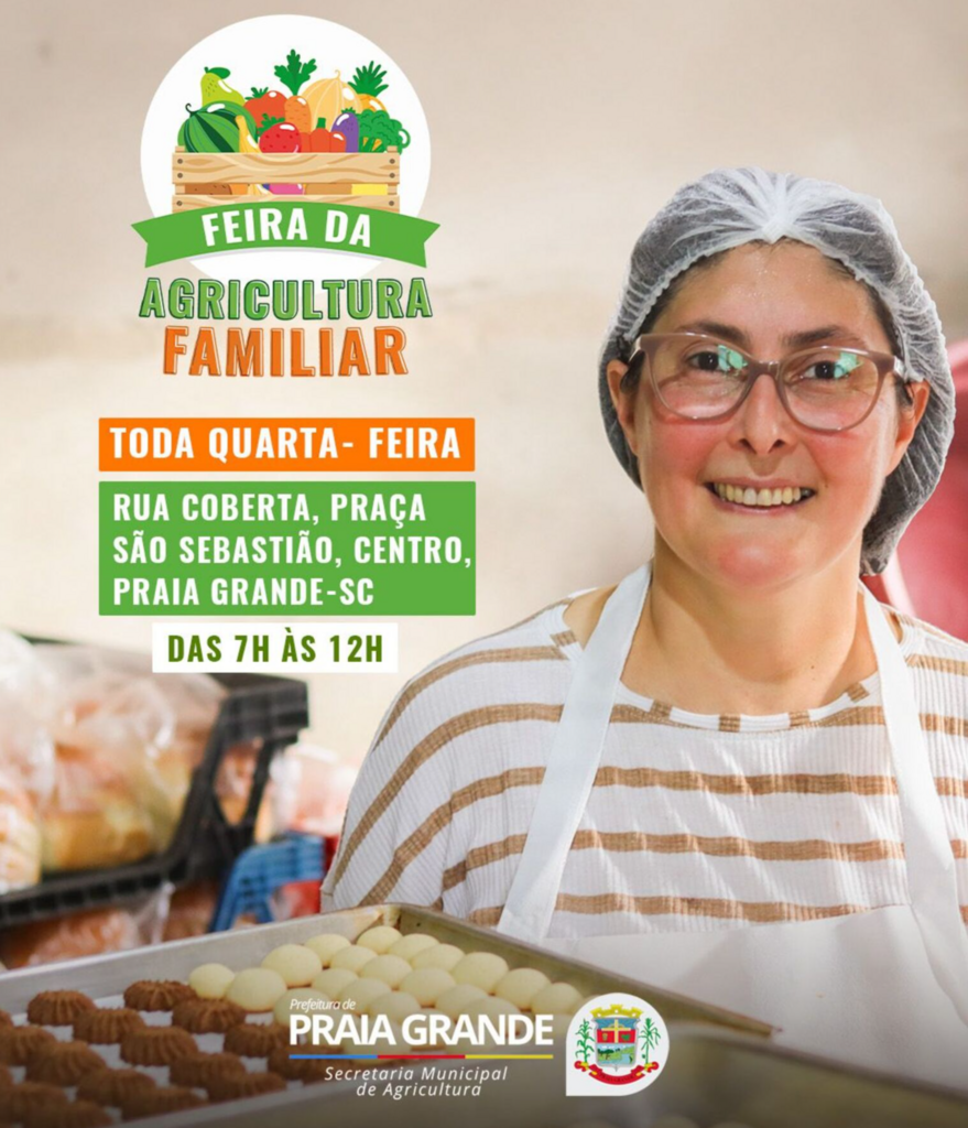 FEIRA DA AGRICULTURA FAMILIAR REÚNE PRODUTORES E ARTESÃOS TODAS AS QUARTAS-FEIRAS EM PRAIA GRANDE
