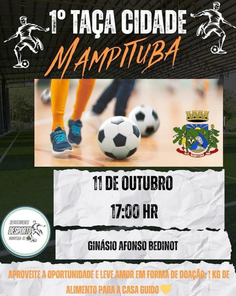 MUNICÍPIO DE MAMPITUBA PROMOVERÁ A  1ª TAÇA CIDADE COM AÇÃO  SOLIDÁRIA EM PROL DA CASA GUIDO