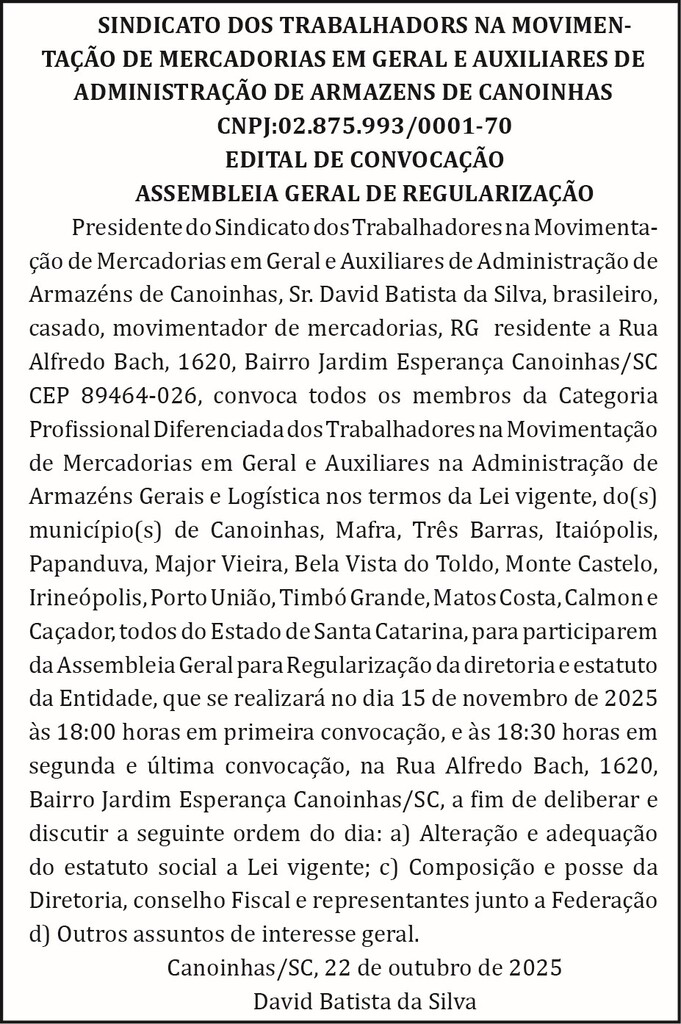 SINDICATO DOS TRABALHADORS NA MOVIMENTAÇÃO DE MERCADORIAS EM GERAL E AUXILIARES DE ADMINISTRAÇÃO DE ARMAZENS DE CANOINHAS