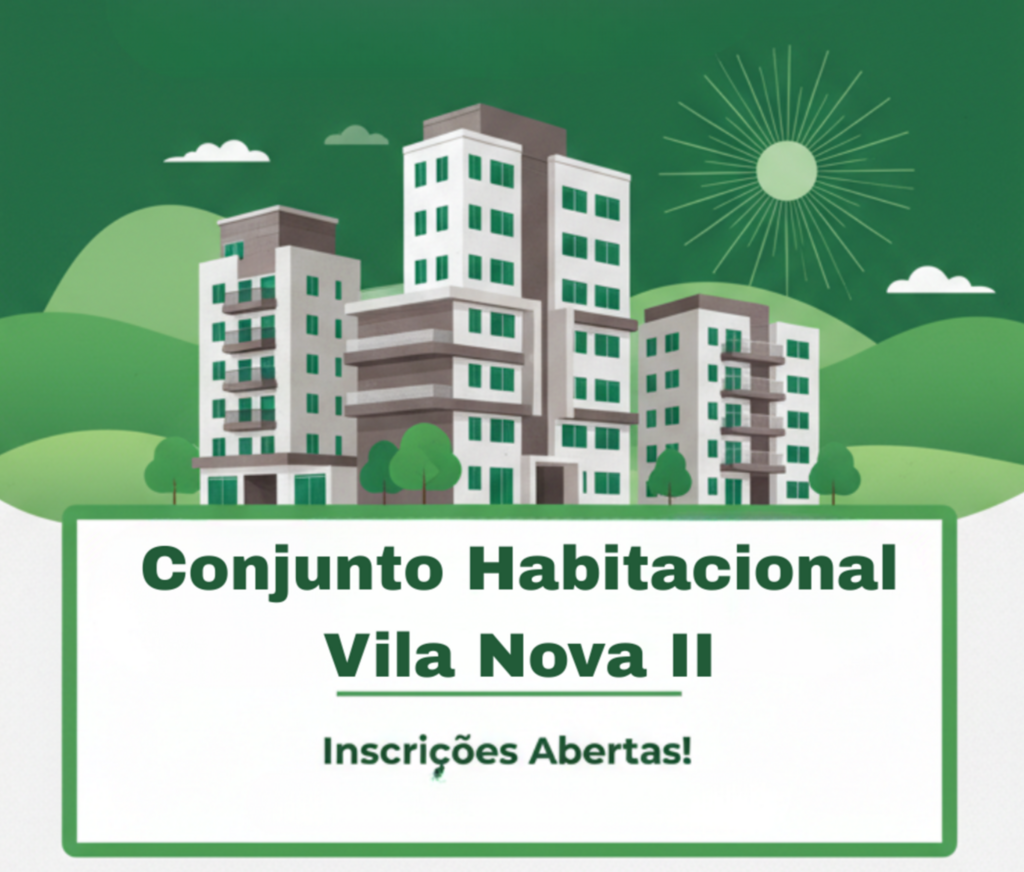 Prefeitura abre processo de seleção para o Conjunto Habitacional Vila Nova II