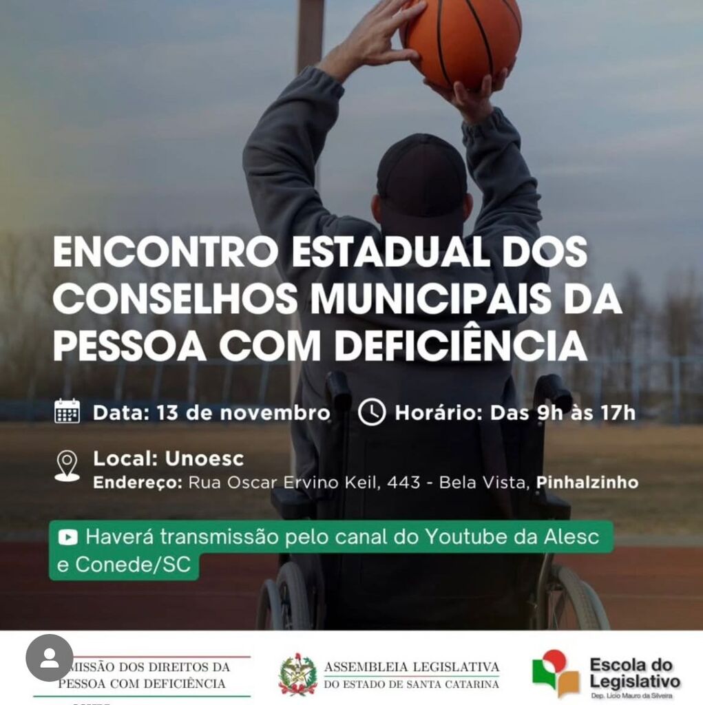 Pinhalzinho Sedia Grande Encontro Estadual pela Inclusão em Parceria com a ALESC e CONEDE/SC