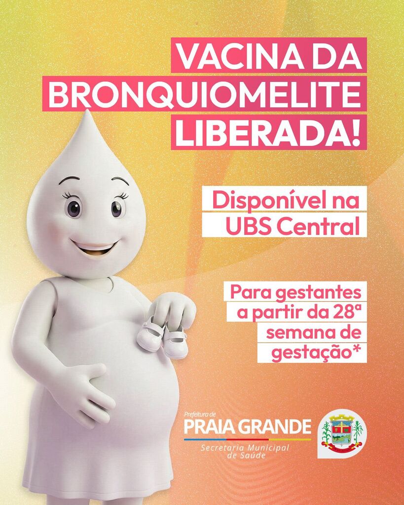 VACINA CONTRA BRONQUIOLITE PASSA A SER OFERTADA PARA GESTANTES EM PRAIA GRANDE