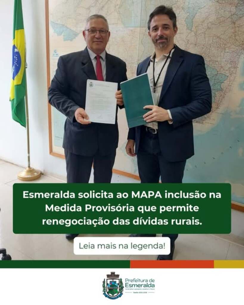 Esmeralda solicita ao MAPA, inclusão na Medida Provisória que permite a renegociação das dívidas rurais
