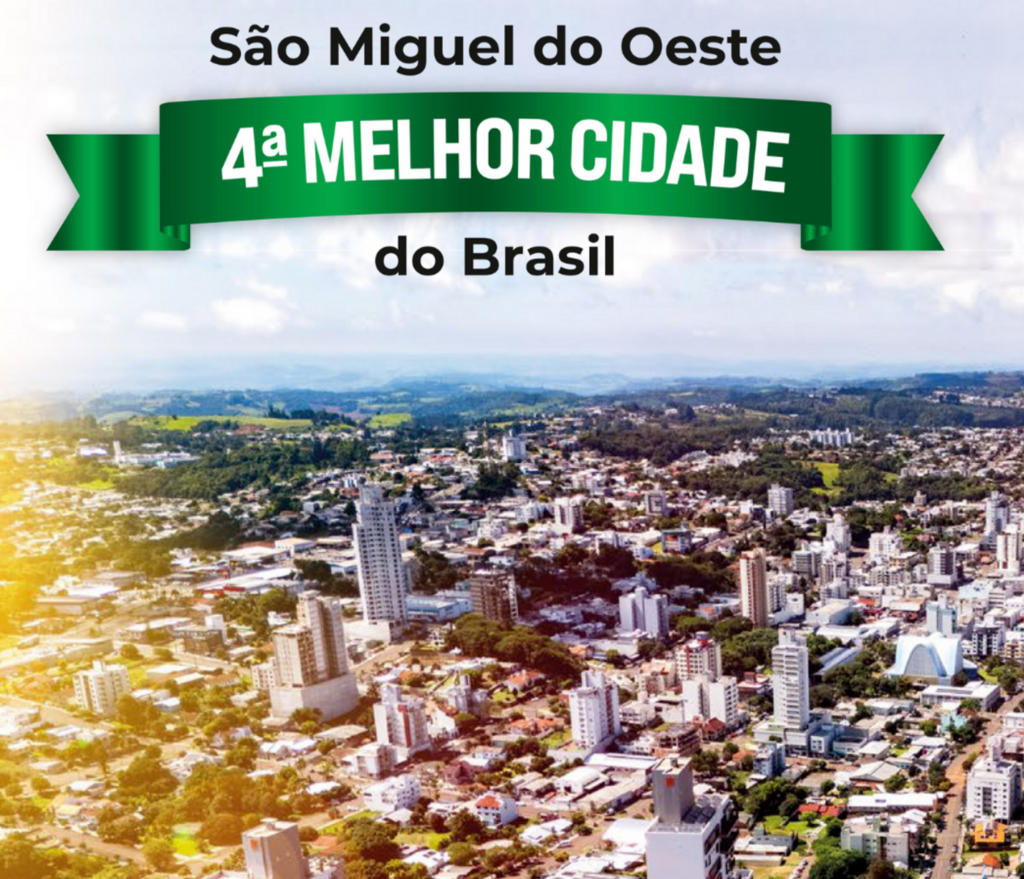 São Miguel do Oeste é a 4ª melhor cidade de pequeno porte do Brasil em Indicadores Sociais e Desenvolvimento Municipal