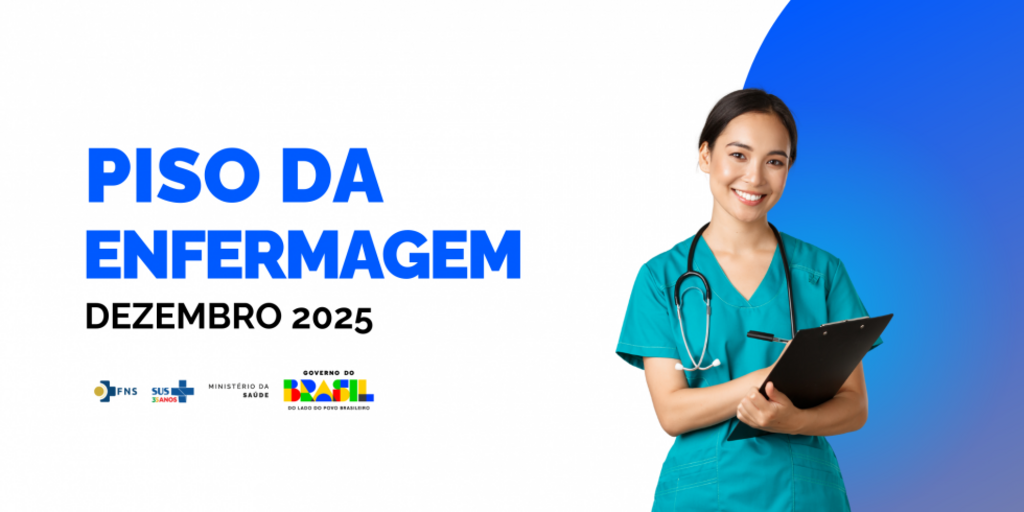 MINISTÉRIO DA SAÚDE DISPÕE VALORES DE DEZEMBRO/25 REFERENTES AO PISO DA ENFERMAGEM