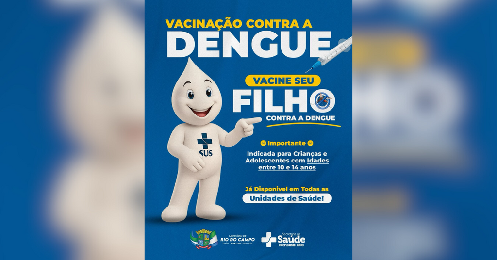 Rio do Campo disponibiliza vacina contra a Dengue para público de 10 a 14 anos