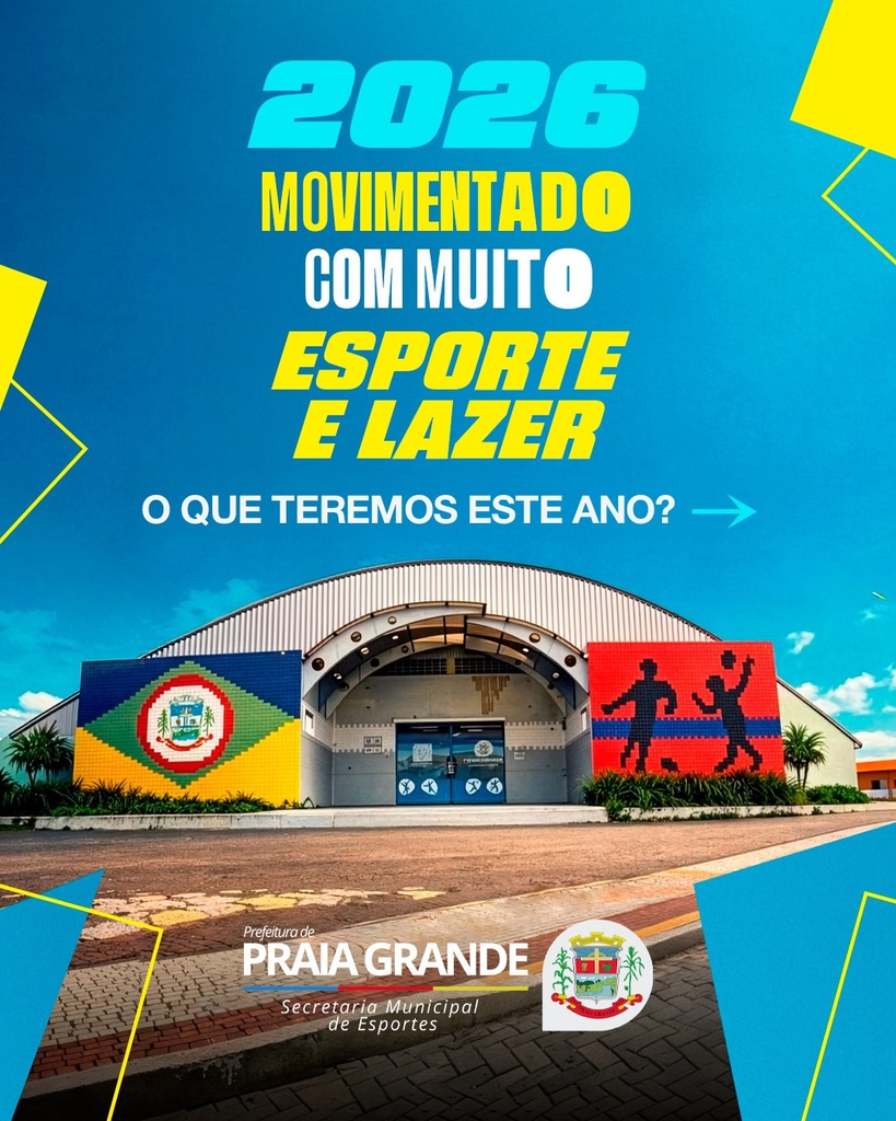 2026 SERÁ UM ANO DE MOVIMENTO EM PRAIA GRANDE!