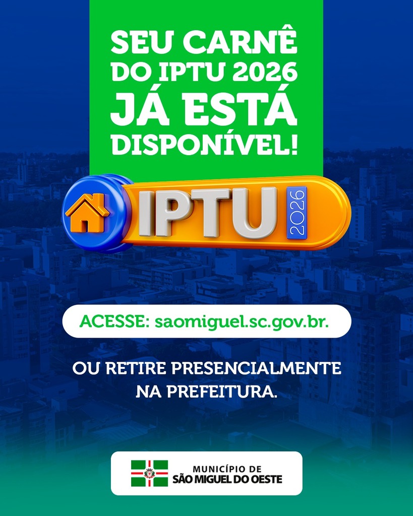 IPTU 2026 já está disponível para pagamento em São Miguel do Oeste
