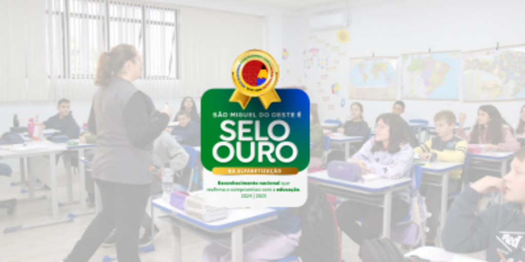 São Miguel do Oeste conquista novamente o Selo Ouro na Alfabetização