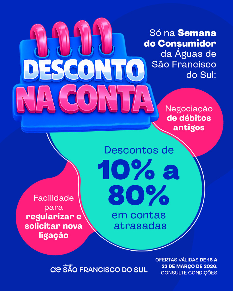 Campanha do Dia do Consumidor da Águas de São Francisco do Sul oferece descontos de até 80% para moradores com pendências
