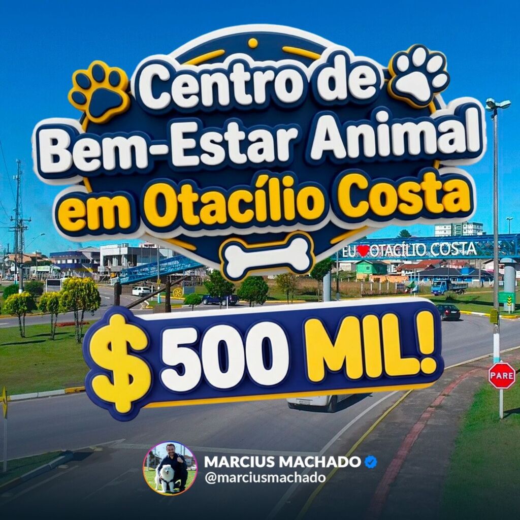 Deputado Marcius Machado destina R$ 500 mil para criação de Centro de Bem-Estar Animal em Otacílio Costa