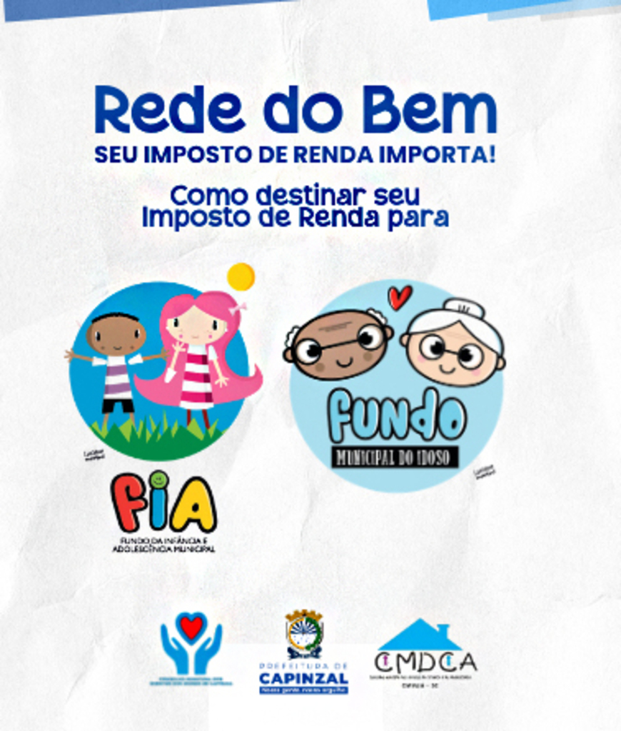 Capinzal incentiva destinação do Imposto de Renda para projetos sociais por meio da campanha “Rede do Bem”