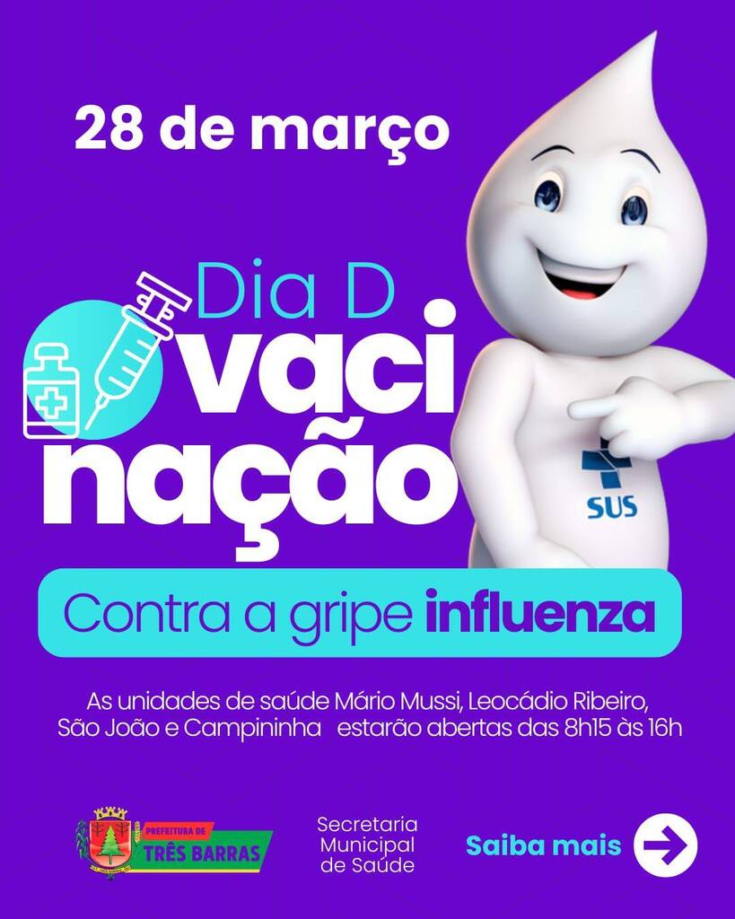 A Prefeitura de Três Barras realiza no próximo sábado, dia 28 de março, o Dia D de vacinação contra a gripe (Influenza)