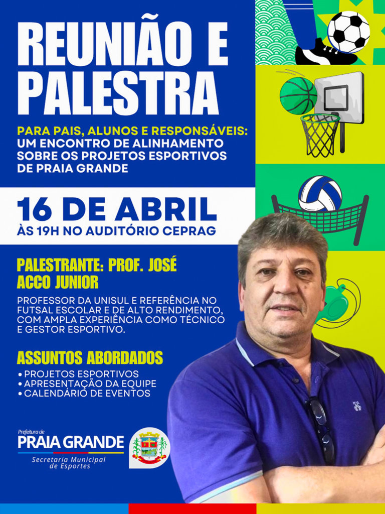 SECRETARIA DE ESPORTES DE PRAIA GRANDE CONVIDA PARA UMA PALESTRA COM O PROFESSOR JOSÉ JUNIOR DA UNISUL