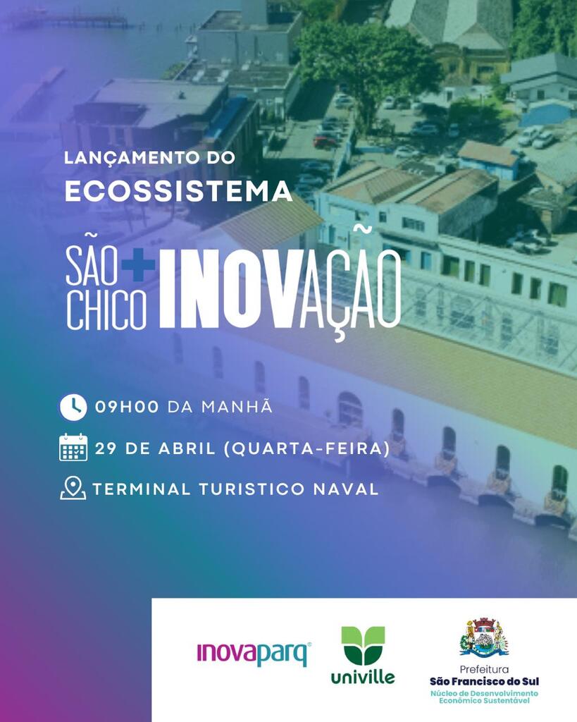 São Francisco do Sul lança Ecossistema de Inovação às 9h nesta quarta-feira (29) e reúne universidade, setor público e empresas
