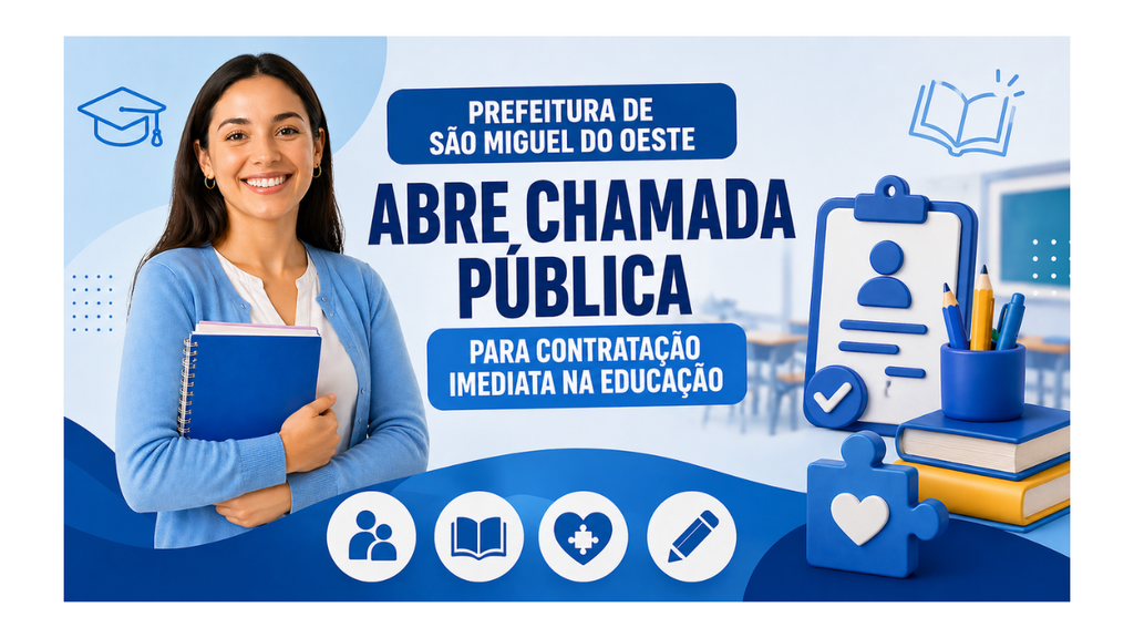 Administração Municipal abre chamada pública para contratação imediata na Educação