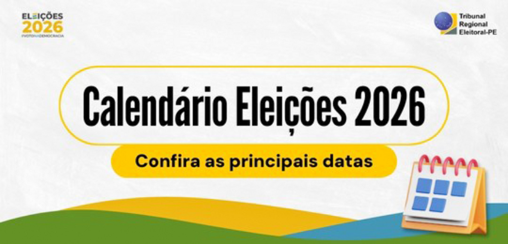CONFIRA AS PRINCIPAIS DATAS DO CALENDÁRIO ELEITORAL PARA 2026