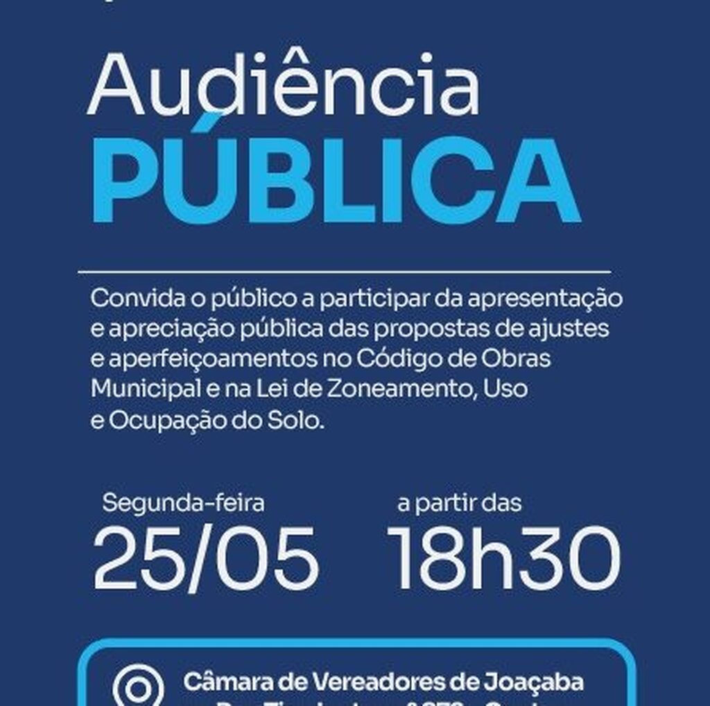Prefeitura de Joaçaba realiza audiência pública sobre propostas de ajustes no Código de Obras e Lei de Zoneamento na segunda-feira (25)