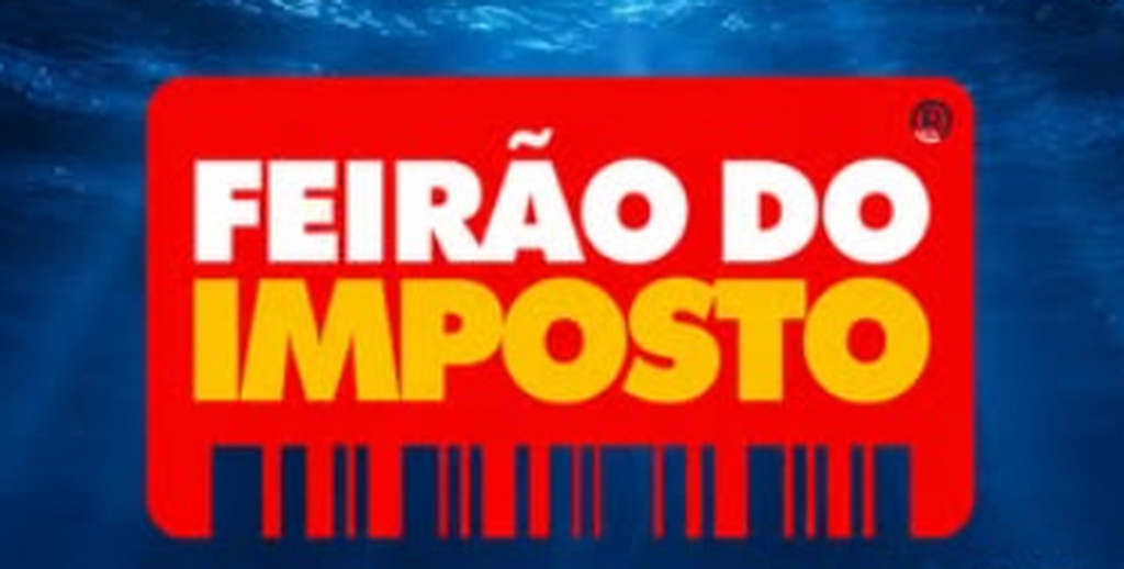 Feirão do Imposto promove conscientização sobre carga tributária e realiza Dia D em 30 de maio