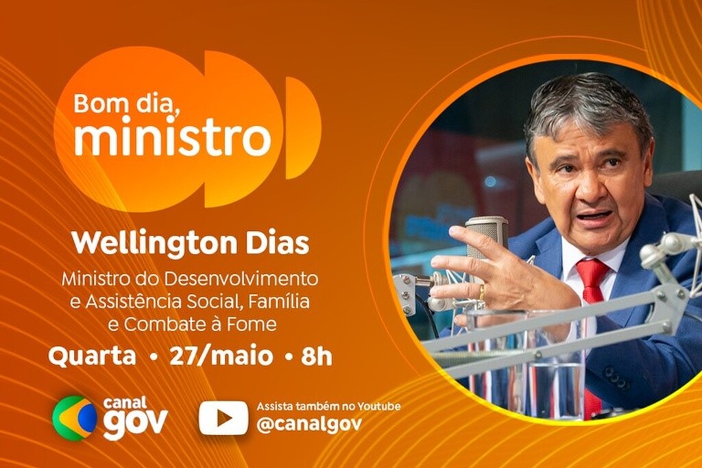 BOM DIA, MINISTRO  Wellington Dias destaca impacto do Bolsa Família na vida de milhões de brasileiros no “Bom Dia, Ministro” desta quarta (27/5)