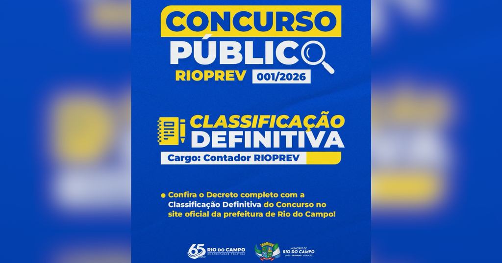 Prefeitura de Rio do Campo divulga classificação definitiva de concurso público do RIOPREV para contador