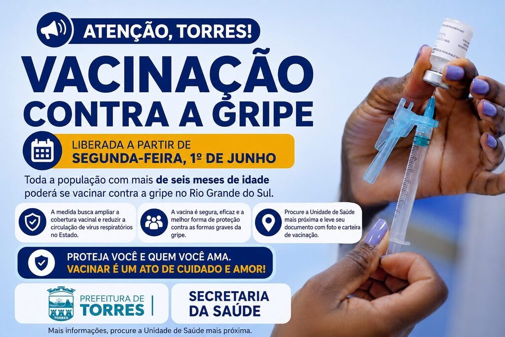 VACINAÇÃO CONTRA A GRIPE É LIBERADA PARA TODA A POPULAÇÃO ACIMA DE SEIS MESES EM TORRES
