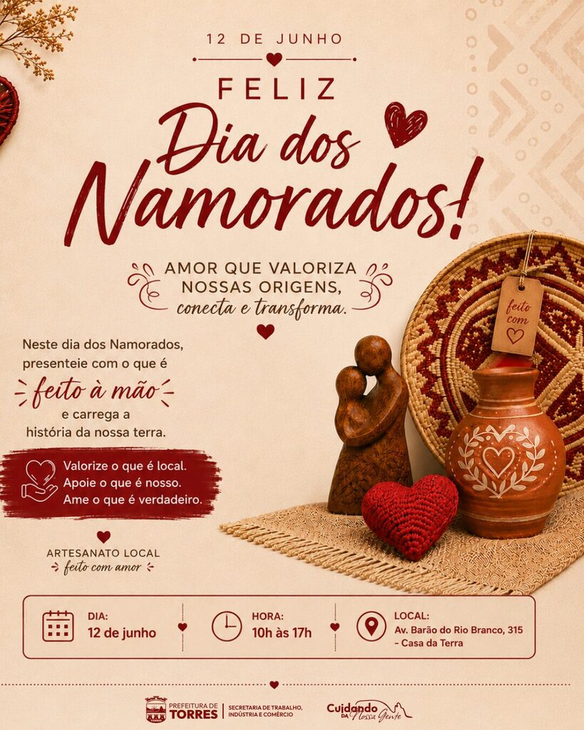 DIA DOS NAMORADOS EM TORRES: COMÉRCIO LOCAL, RESTAURANTES E ARTESANATO GANHAM DESTAQUE NESTA SEXTA-FEIRA (12)