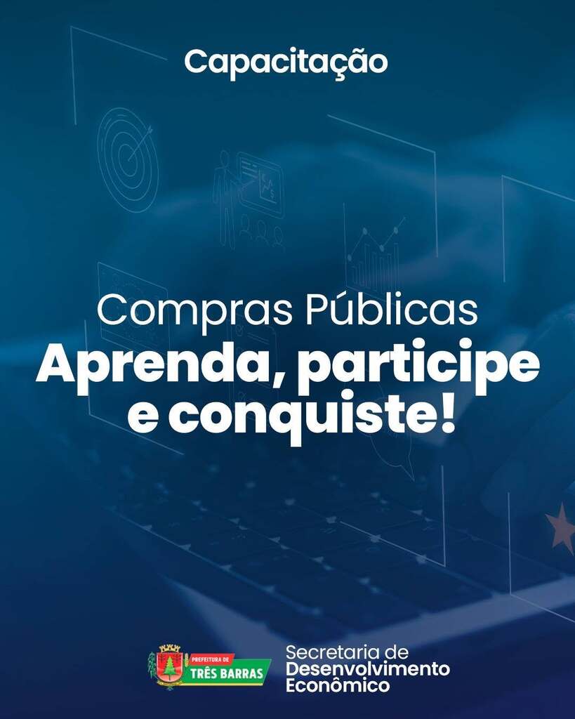 Três Barras realiza Capacitação sobre Compras Públicas na próxima segunda-feira (15)