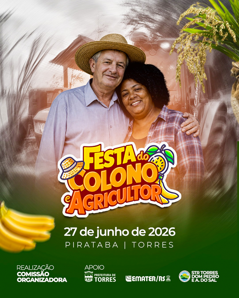 COMUNIDADE DE PIRATABA SEDIA NO DIA 27 DE JUNHO, A FESTA DO COLONO E AGRICUTOR DE TORRES