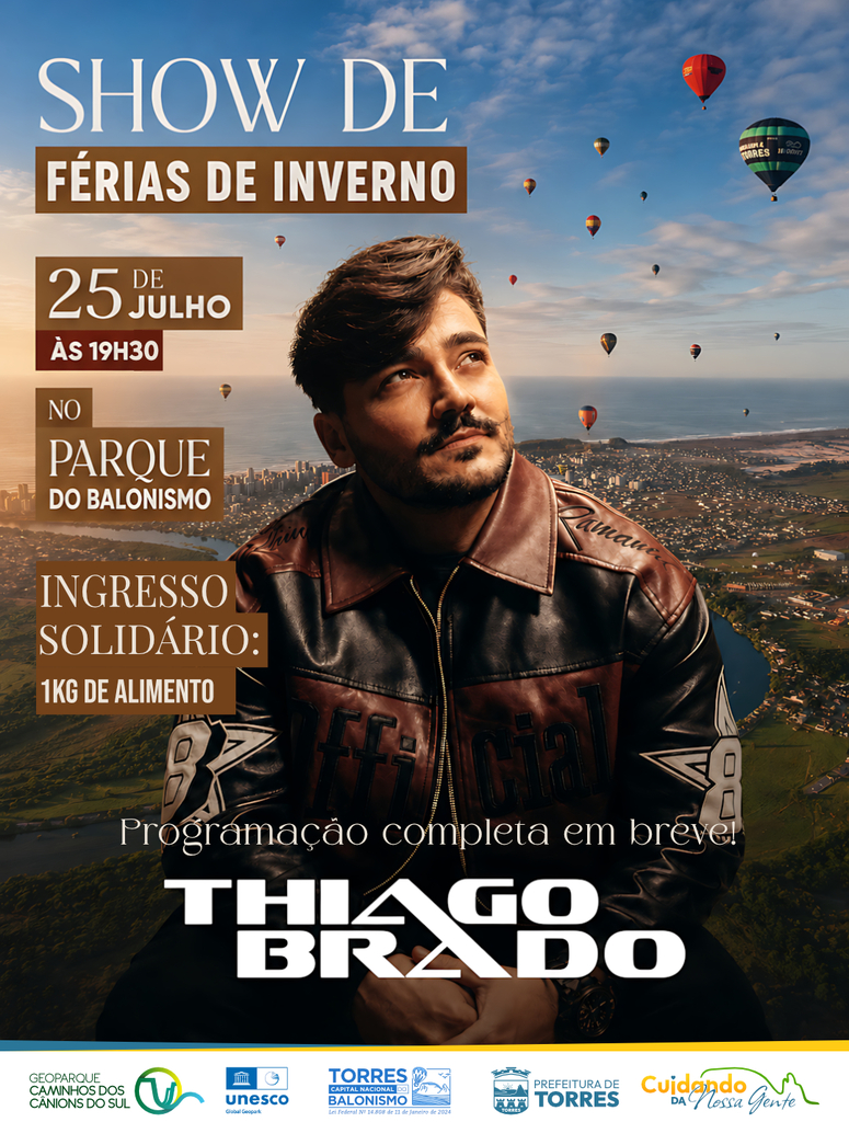 THIAGO BRADO É A GRANDE ATRAÇÃO DAS FÉRIAS DE INVERNO EM TORRES!