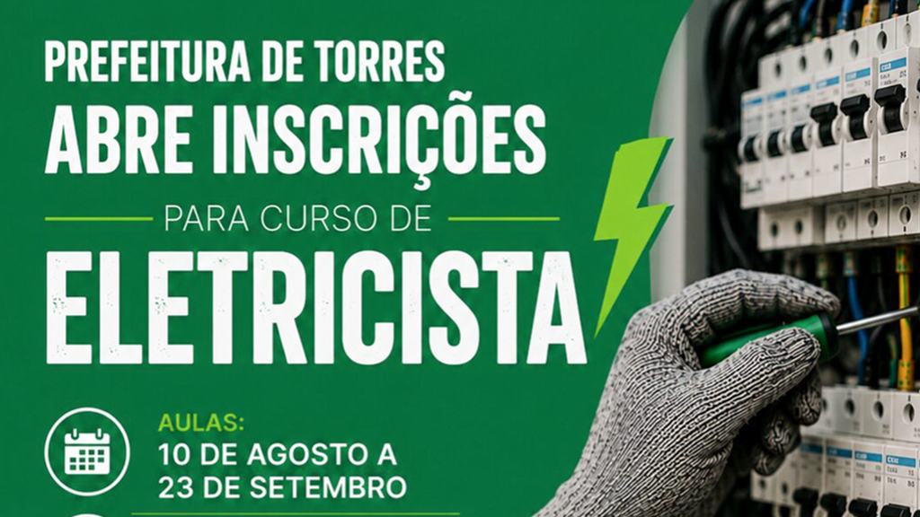 PREFEITURA DE TORRES ABRE INSCRIÇÕES PARA O CURSO DE ELETRICISTA