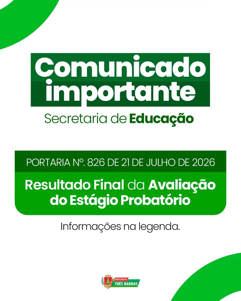 Três Barras: Educação divulga que já está disponível o Resultado Final da Avaliação do Estágio Probatório