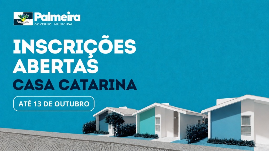 Palmeira abre inscrições para 12 unidades habitacionais do Programa Casa Catarina